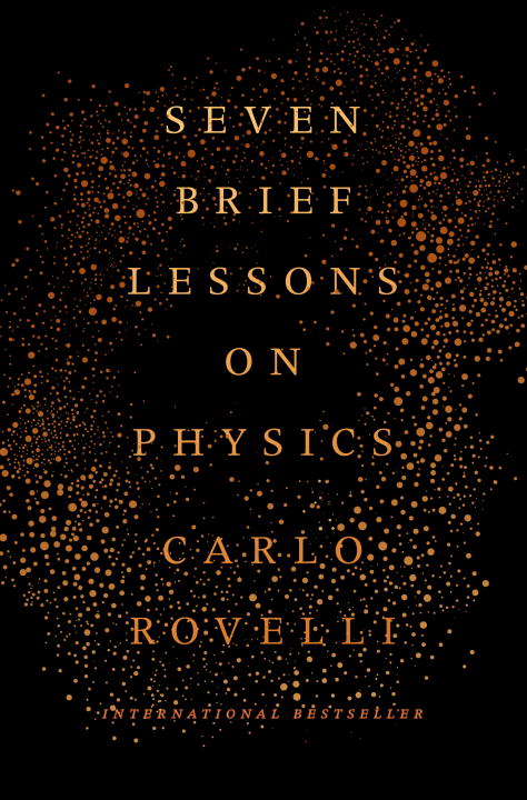 Rovelli, Carlo | Seven Brief Lessons on Physics