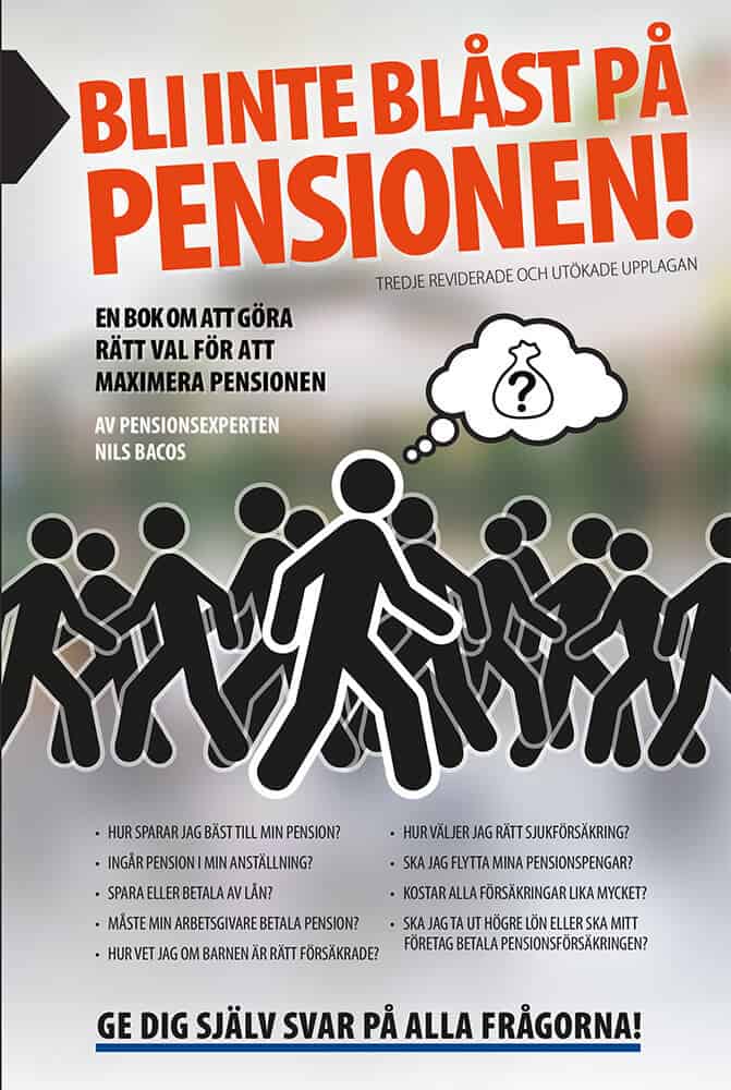 Bacos, Nils | Bli inte blåst på pensionen! : En bok om att göra rätt val