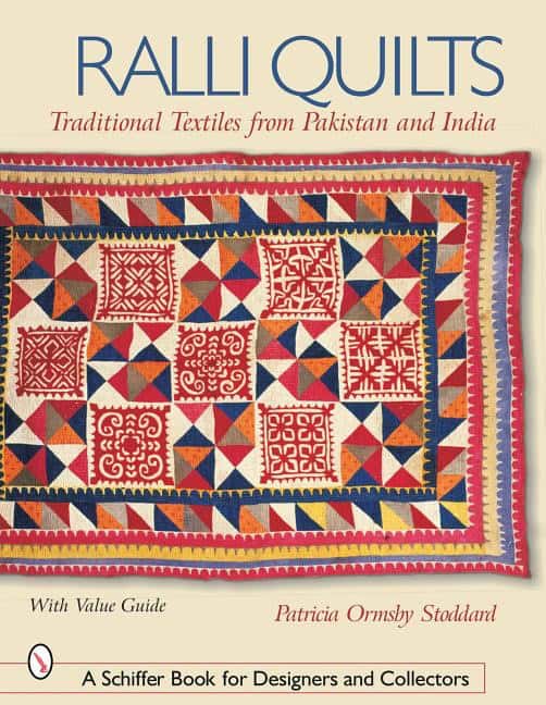 Patricia Ormsby Stoddard | Ralli Quilts : Traditional Textiles from Pakistan and India