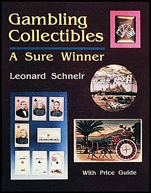Leonard Schneir | Gambling Collectibles : A  Sure Winner