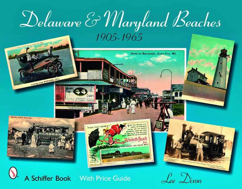 Lee Dixon | Delaware And Maryland Beaches : 1905 - 1965