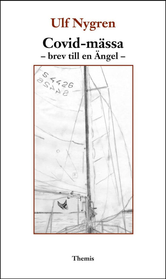 Nygren, Ulf | Covid-mässa : Brev till en Ängel