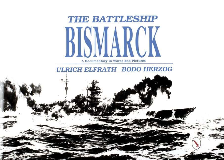 Herzog, Bodo | Battleship 'bismarck' : A documentary in words and pictures