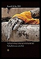 Ray, Reginald A. | Touching enlightenment : Finding realization in the body