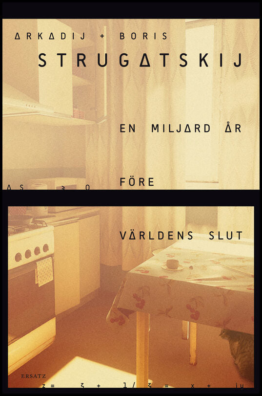 Strugatskij, Arkadij| Strugatskij, Boris | En miljard år före världens slut