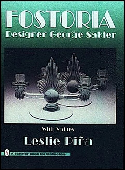 Leslie Piña | Fostoria Designer George Sakier