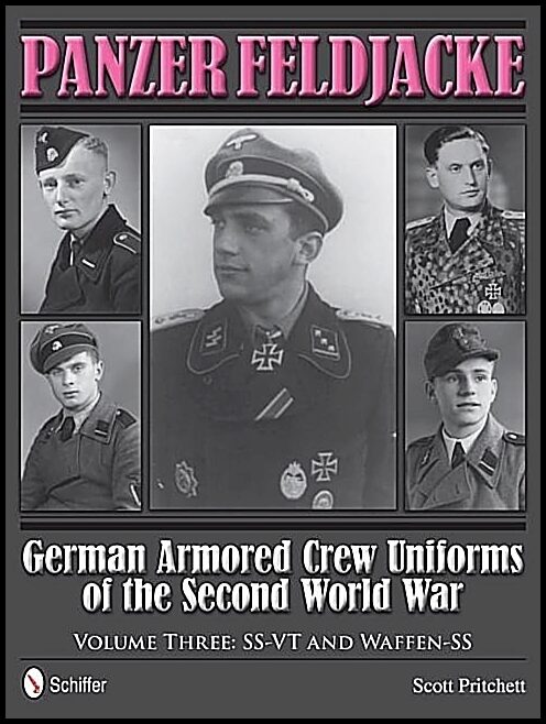 Pritchett, Scott | Panzer feldjacke : German armored crew uniforms of the second world war