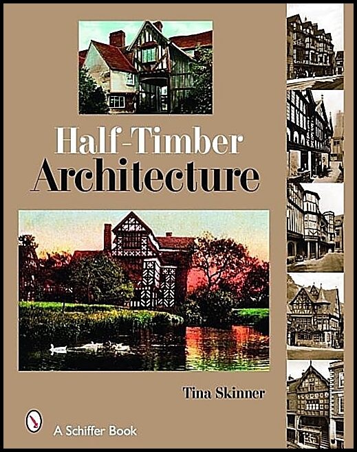 Tina Skinner | Half-Timber Architecture