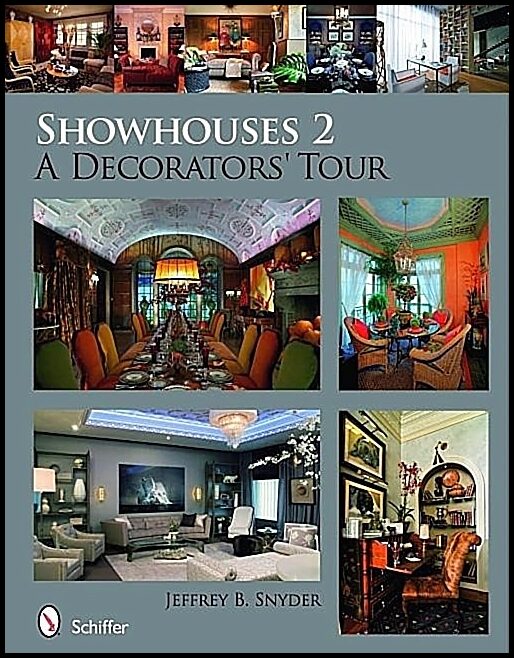 Jeffrey B. Snyder | Showhouses 2 : A Decorators' Tour