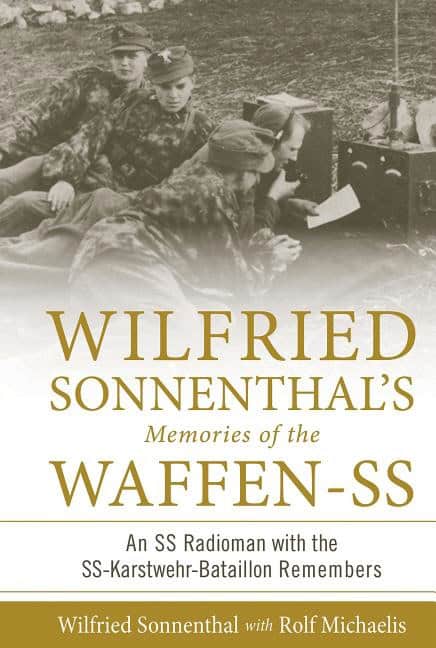 Rolf Michaelis - Wilfried Sonnenthal | Wilfried Sonnenthal’s Memories Of The Waffen-Ss : Value, object or array expected...