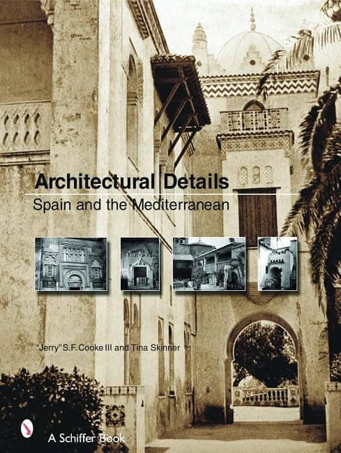 Cook, S. F. | Architectural details : Spain and the mediterannean