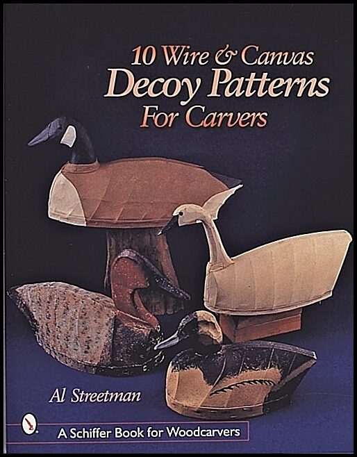 Al Streetman | 10 Wire And Canvas Decoy Patterns For Carvers