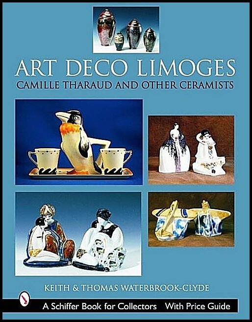 Keith Waterbrook-Clyde - Thomas Waterbro | Art Deco Limoges : Camille Tharaud and Other Ceramists