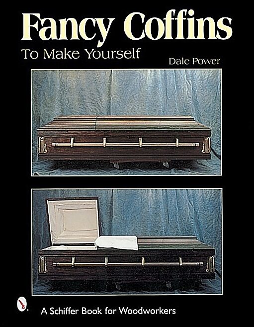 Power, Dale | Fancy coffins to make yourself