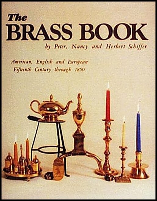 Peter, Nancy, and Herbert Schiffer | The Brass Book, American, English, And European