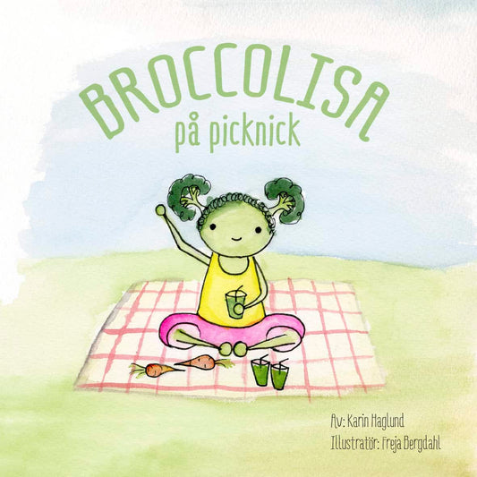 Haglund, Karin | Bergdahl, Freja | BroccoLisa på picknick