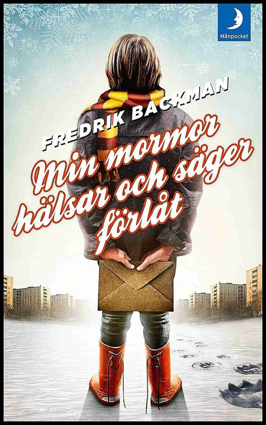 Backman, Fredrik | Min mormor hälsar och säger förlåt