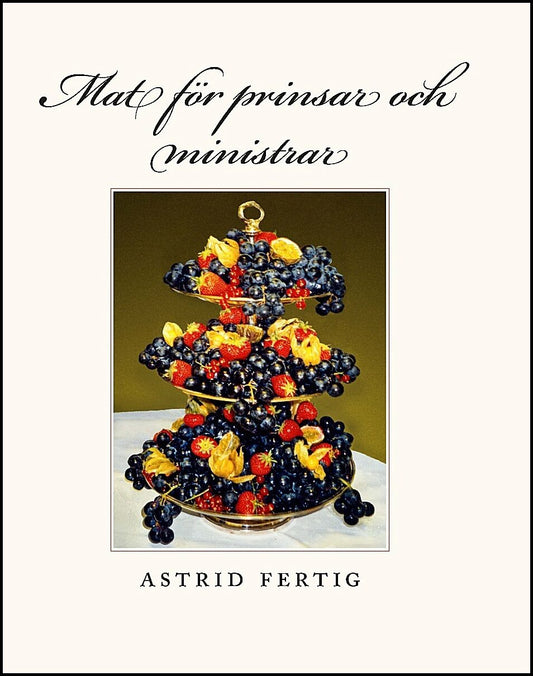 Fertig, Astrid | Mat för prinsar och ministrar