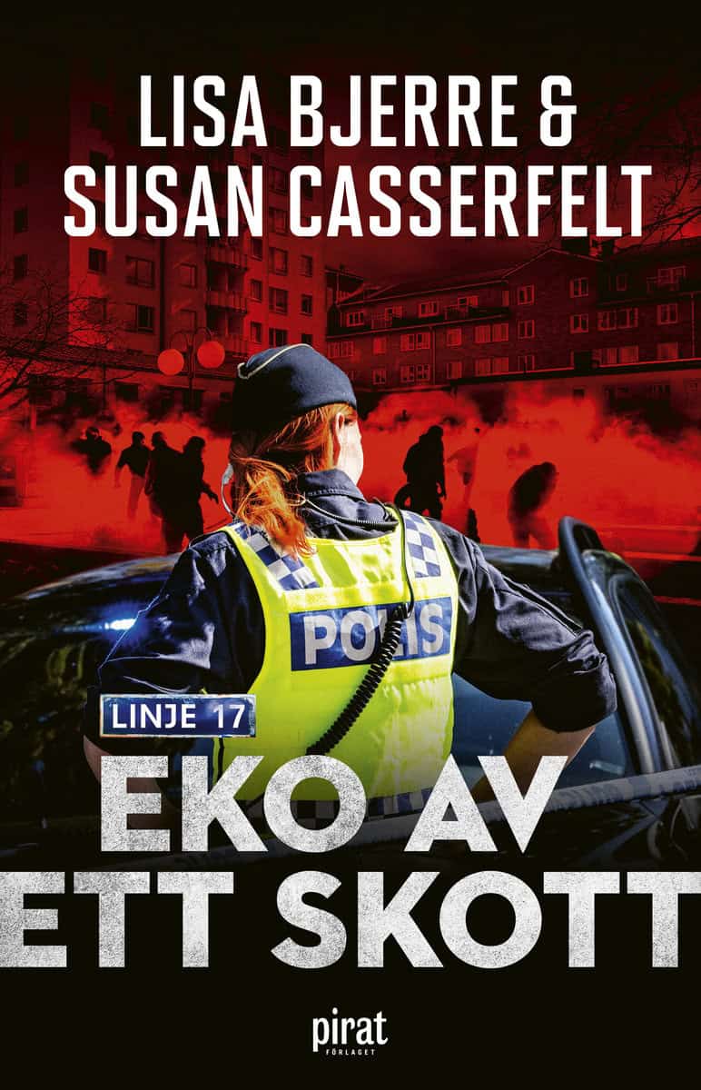 Bjerre, Lisa | Casserfelt, Susan | Eko av ett skott