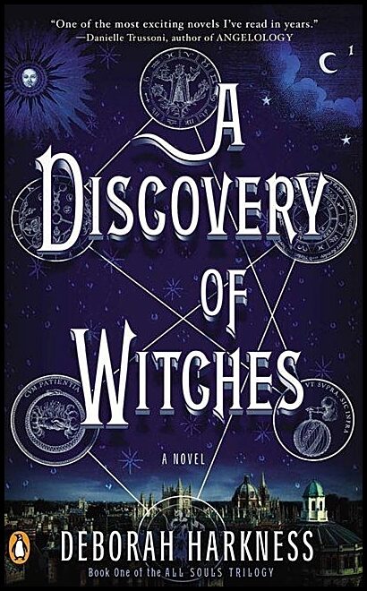 Harkness, Deborah | A Discovery of Witches