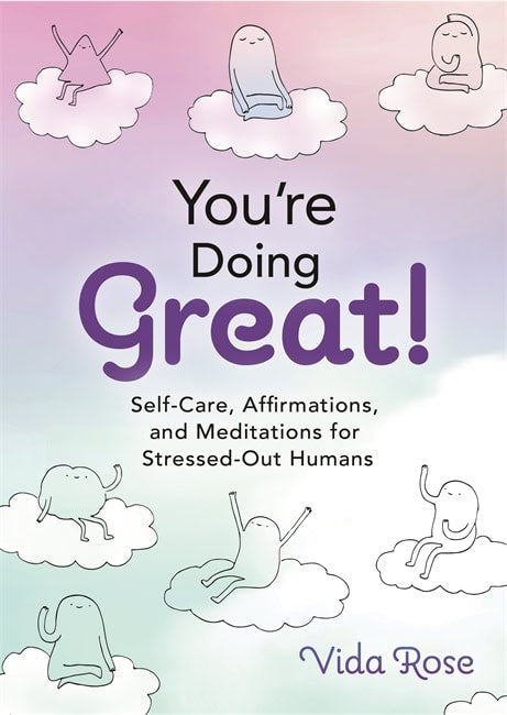 Vida Rose | Youre Doing Great!