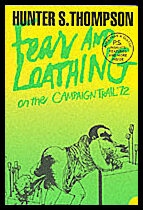 Thompson, Hunter S. | Fear and loathing on the campaign trail '72