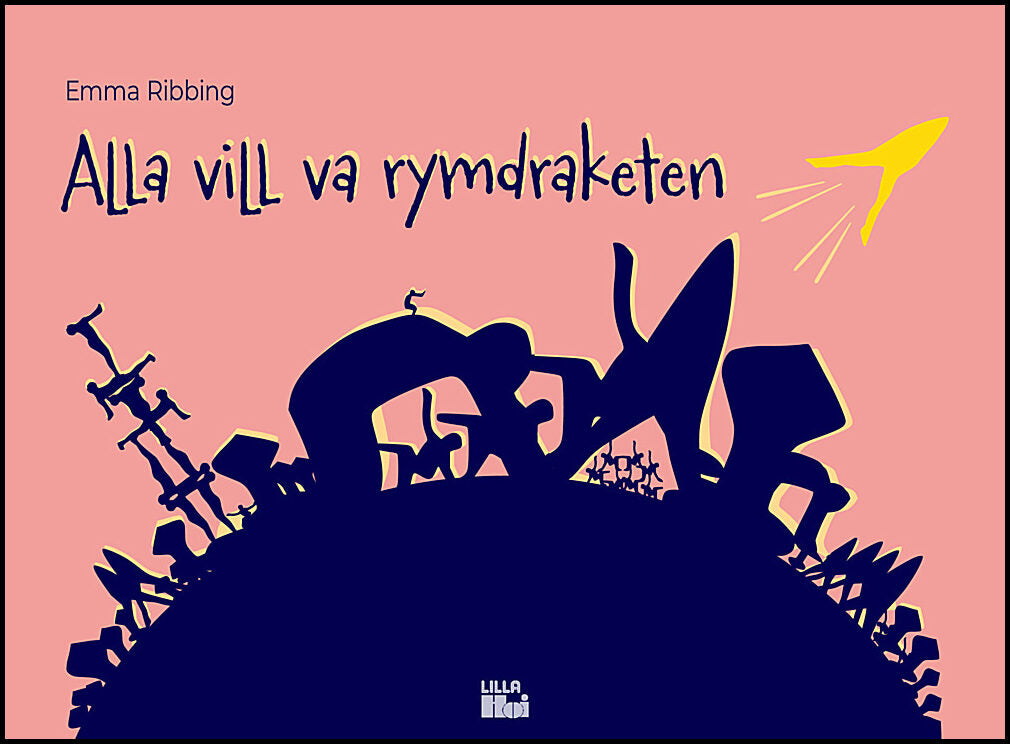 Ribbing, Emma | Alla vill va rymdraketen