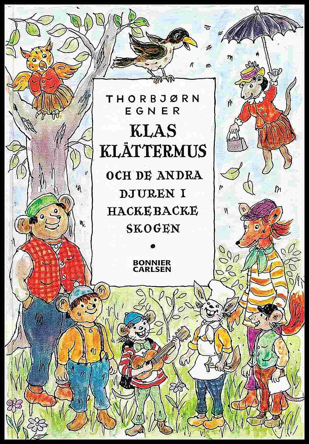 Egner, Thorbjörn | Klas Klättermus