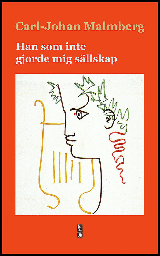 Malmberg, Carl-Johan | Han som inte gjorde mig sällskap