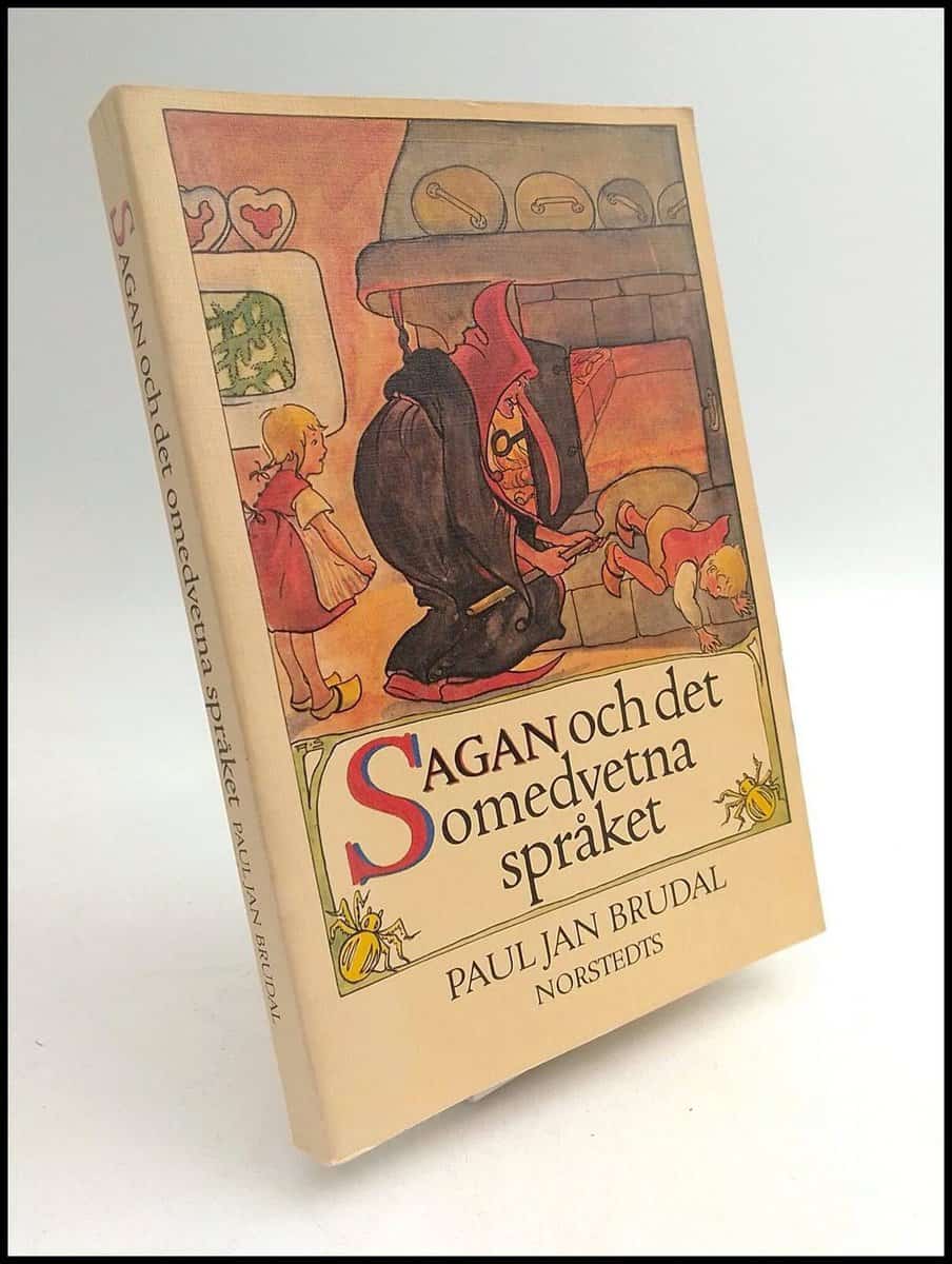 Brudal, Paul Jan | Sagan och det omedvetna språket : Psykologi och symbolbilder i folksagorna
