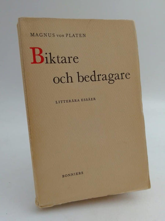 Platen, Magnus von | Biktare och bedragare : Litterära essäer