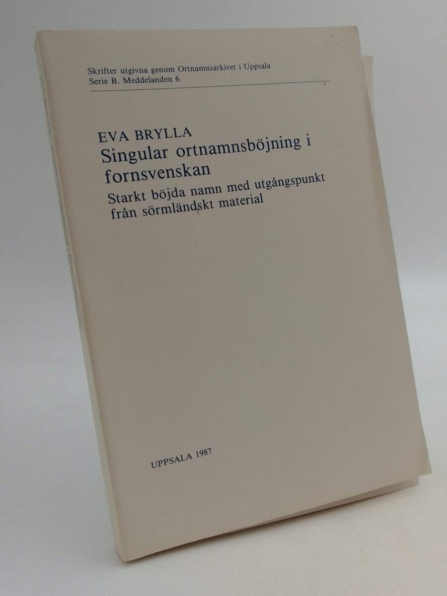 Brylla, Eva | Singular ortnamnsböjning i fornsvenskan...