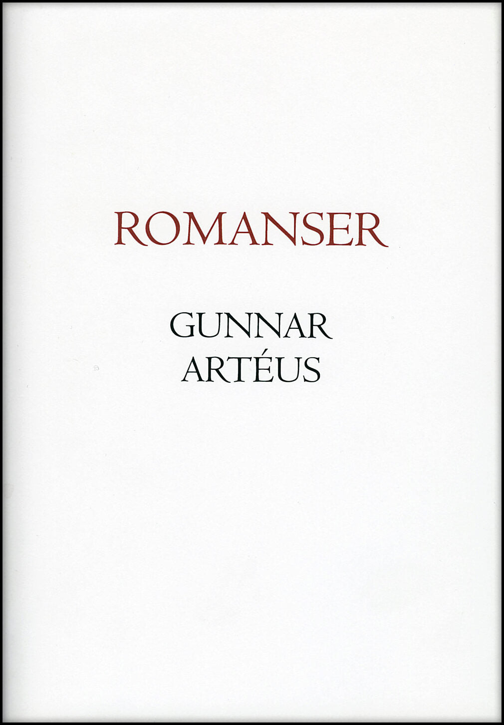 Artéus, Gunnar | Romanser : Lyrik i urval