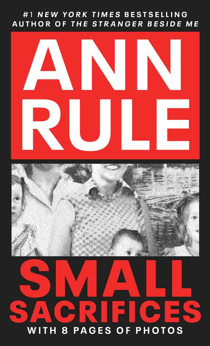 Rule, Ann | Small Sacrifices