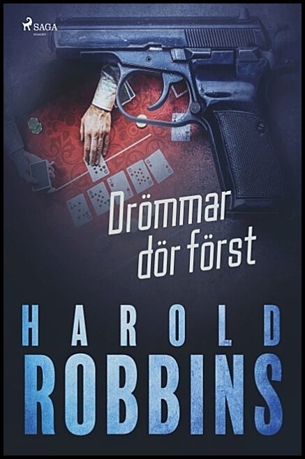 Robbins, Harold | Drömmar dör först