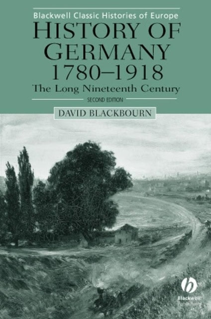 Blackbourn, David | History of germany 1780-1918 : The long nineteenth century