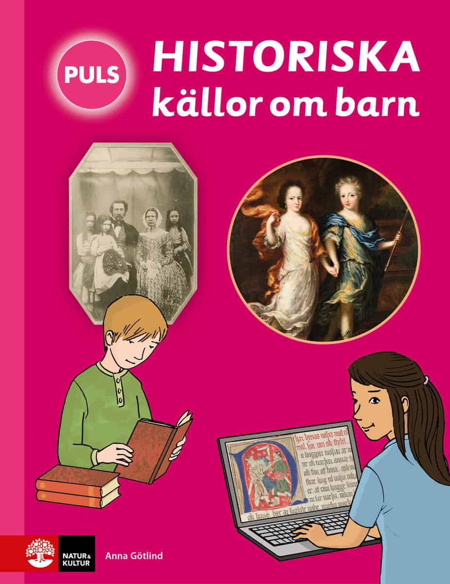 Götlind, Anna | PULS Historia Historiska källor om barn Faktabok