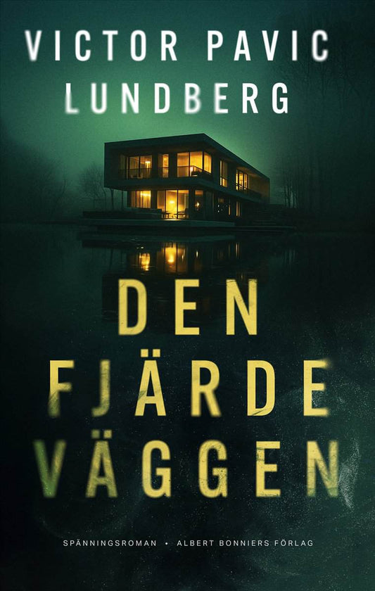 Pavic Lundberg, Victor | Den fjärde väggen