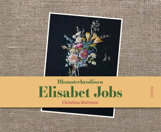 Mattsson, Christina | Blomsterbrodösen Elisabet Jobs