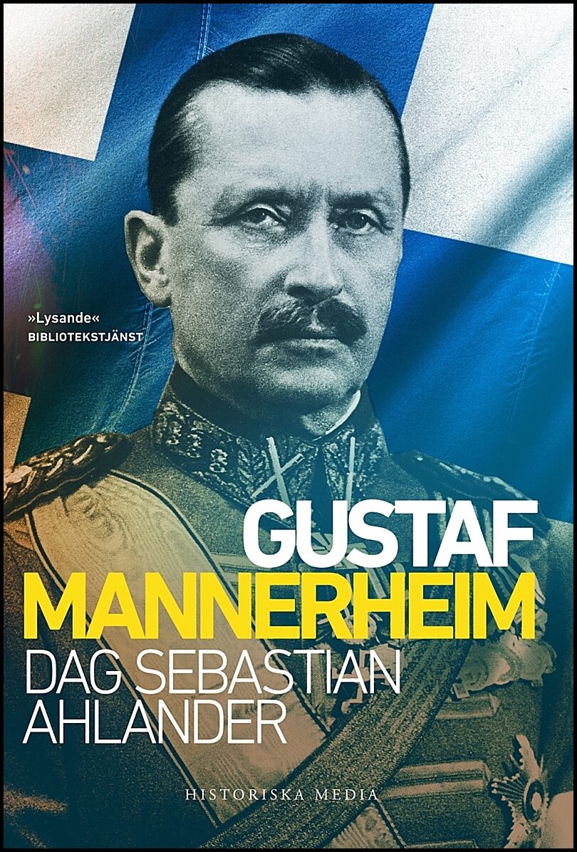 Ahlander, Dag Sebastian | Gustaf Mannerheim