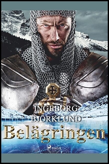 Björklund, Ingeborg | Belägringen : Historisk roman