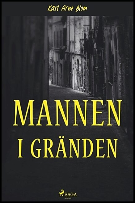 Blom, Karl Arne | Mannen i gränden