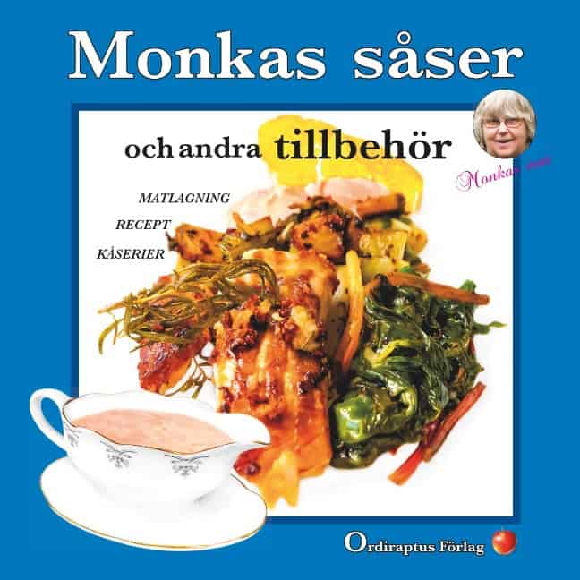 Grönlund, Monica | Monkas såser : Och andra tillbehör