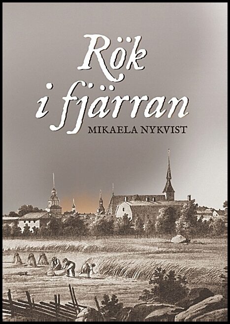 Nykvist, Mikaela | Rök i fjärran