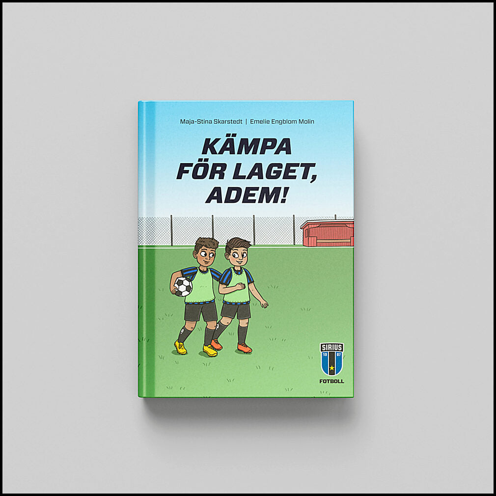 Skarstedt, Maja-Stina | Kämpa för laget, Adem!