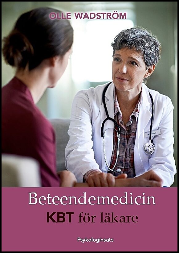 Wadström, Olle | Beteendemedicin : KBT för läkare