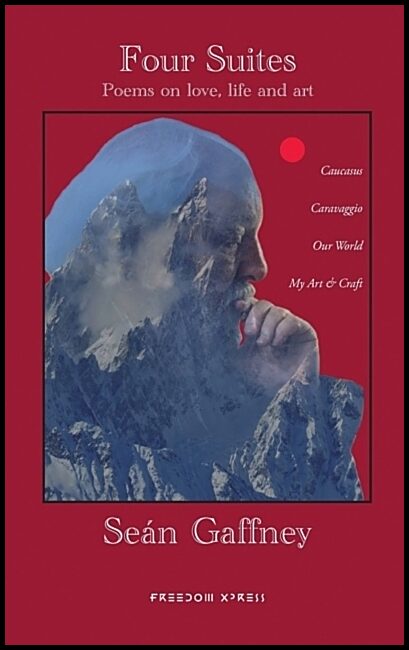 Gaffney, Seán | Four Suites : Poems on love, life and art