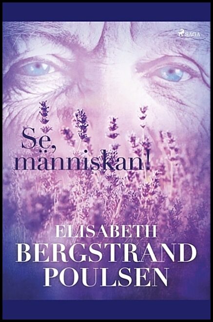 Bergstrand-Poulsen, Elisabeth | Se, människan!