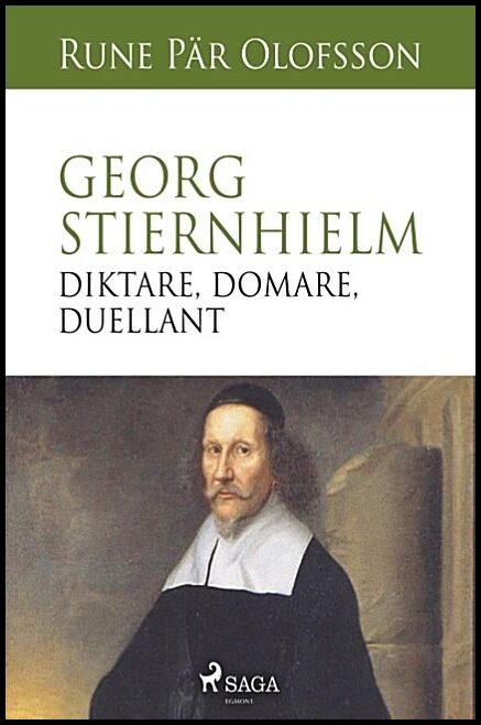 Olofsson, Rune Pär | Georg Stiernhielm : Diktare, domare, duellant