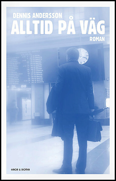 Andersson, Dennis | Alltid på väg